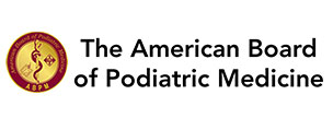 The American Board of Podiatric Medicine